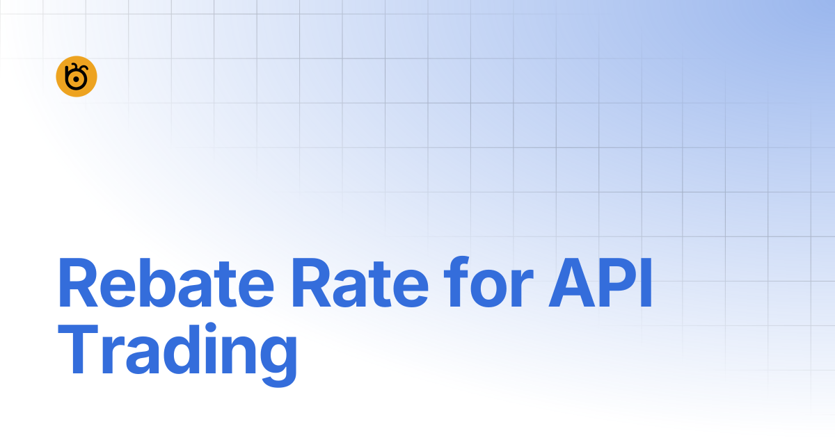 Rebate Rate for API Trading | ADEN